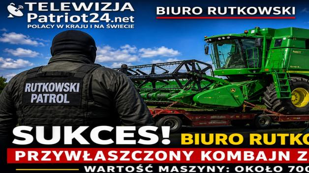 Sukces Biura Rutkowski! Kombajn wart 700 tys. zł odnaleziony i zabezpieczony